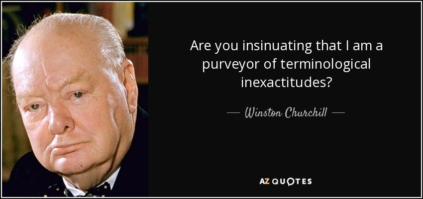 Winston Churchill Talking About Unparliamentary Language